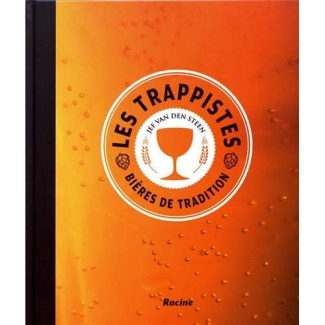 Les trappistes. Bières de tradition