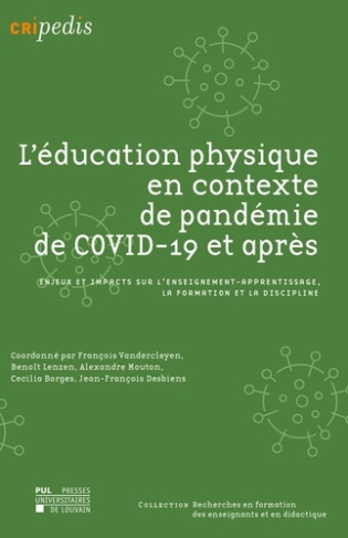 L'éducation physique en contexte de pandémie de COVID-19 et après. Enjeux et impacts sur l'enseignem