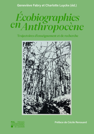 Ecobiographies en Anthropocène. Trajectoires d'enseignement et de recherche