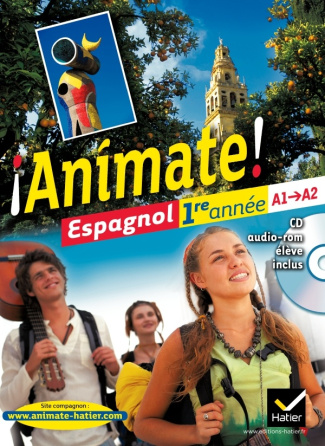 Animate Espagnol 1re année éd. 2011 - Manuel de l'élève