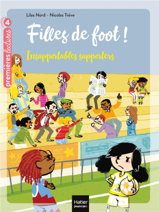 Filles de foot Tome 4 : Insupportables supporters