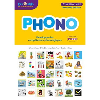 Phono GS et début de CP. Développer les compétences phonologiques, Edition 2018