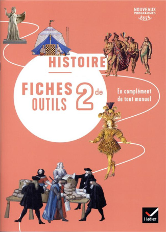 Histoire Géographie 2nde. Fiches outils, Edition 2019