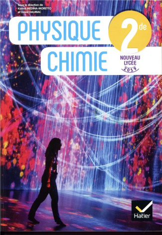 Physique-Chimie 2nde. Edition 2019