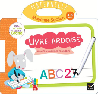 Livre ardoise Lettres majuscules et chiffres. Maternelle moyenne section 4-5 ans
