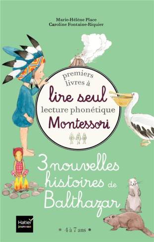 3 nouvelles histoires de Balthazar. Coffret en 3 volumes : Le grand bec du pélican ; Le carnet d'Ana