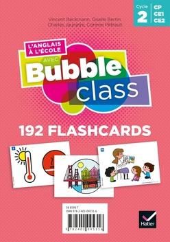 L'anglais à l'école avec Bubble class Cycle 2. 192 flashcards, Edition 2020