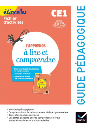 J'apprends à lire et comprendre CE1 Etincelles. Guide pédagogique, Edition 2019