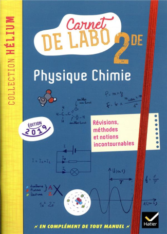 Physique Chimie 2nde. Carnet de labo, Edition 2019