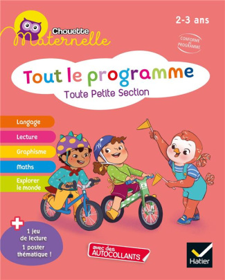 Tout le programme Toute Petite Section. Avec des autocollants 1 jeu de lecture 1 poster thématiq