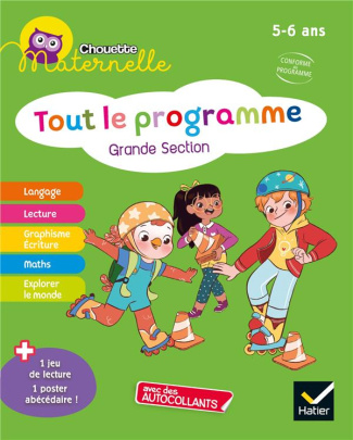 Tout le programme Grande section Chouette maternelle. Edition 2021