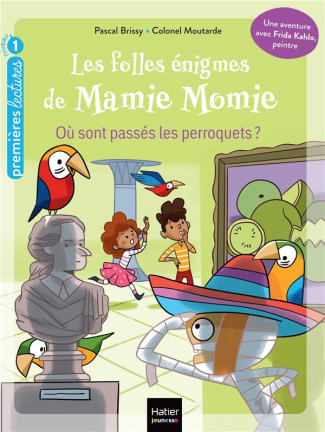 Les folles énigmes de Mamie Momie Tome 7 : Où sont passés les perroquets ? Niveau 1