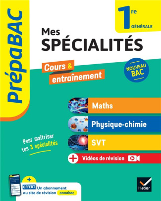 Mes spécialités 1re générale. Maths, Physique-chimie, SVT