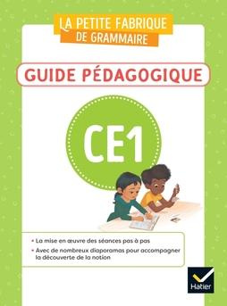 La petite fabrique de grammaire CE1. Guide pédagogique, Edition 2023