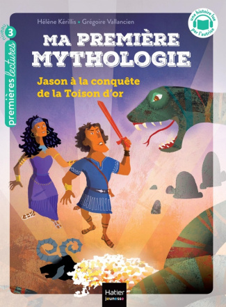 Ma première mythologie Tome 13 : Jason à la conquête de la Toison d'or