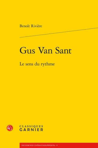 Gus Van Sant, le sens du rythme