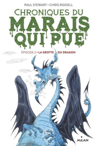 Chroniques du marais qui pue Tome 2 : La grotte du dragon