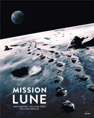 Mission Lune. Une odyssée humaine