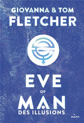 Eve of Man Tome 2 : Des illusions