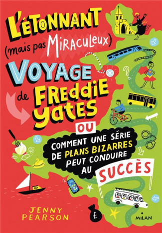 L'étonnant (mais pas miraculeux) voyage de Freddie Yates. Ou comment une série de plans bizarres peu
