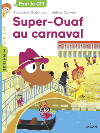 Super-Ouaf Tome 3 : Super-Ouaf au carnaval