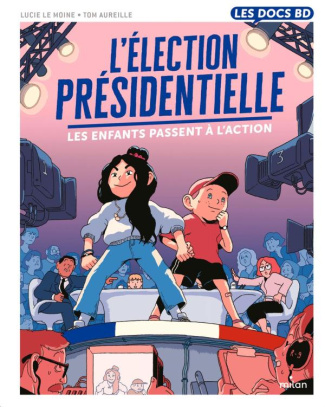 L'élection présidentielle. Les enfants passent à l'action !