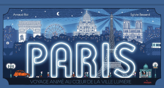 Paris. Voyage animé au coeur de la ville lumière