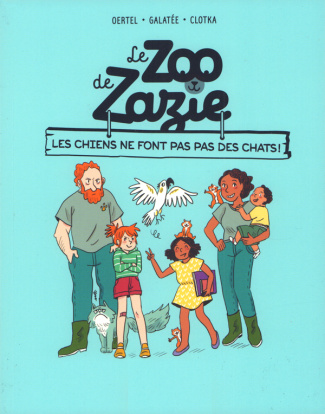 Le zoo de Zazie Tome 3 : Les chiens ne font pas des chats !