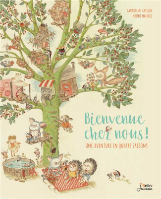 Bienvenue chez nous ! Une aventure en quatre saisons