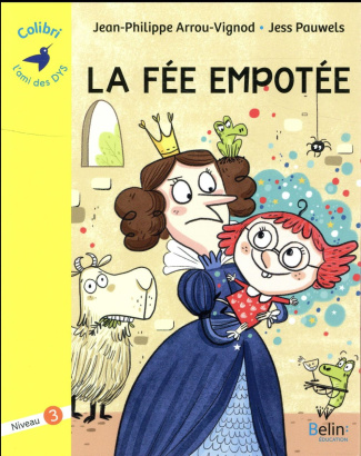 La fée empotée. Niveau 3 [ADAPTE AUX DYS