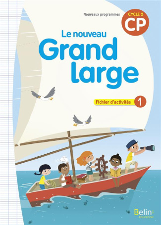 Le nouveau Grand Large CP cycle 2. Fichier d'activités 1, Edition 2018