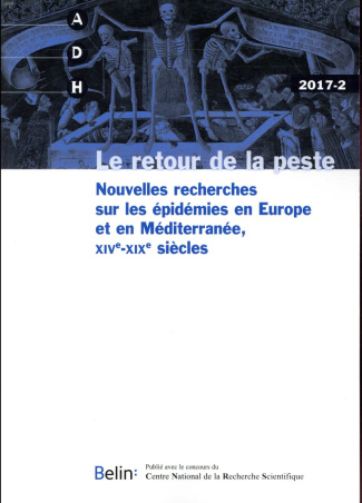 Annales de Démographie Historique N° 2/2017 : Le retour de la peste. Nouvelles recherches sur les ép
