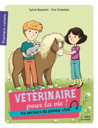 Vétérinaire pour la vie ! Tome 4 : Au secours du poney club