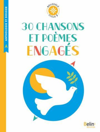 30 chansons et poèmes engagés. Cycle 3