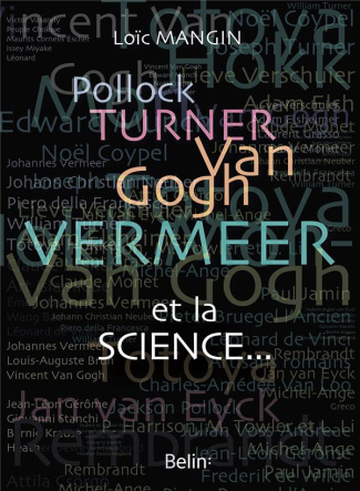 Pollock, Turner, Van Gogh, Vermeer et la science...
