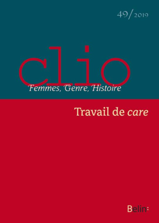 Clio N° 49/2019 : Travail de care