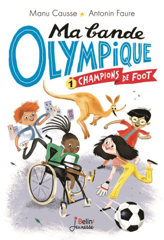 Ma bande olympique Tome 1 : Champions de foot