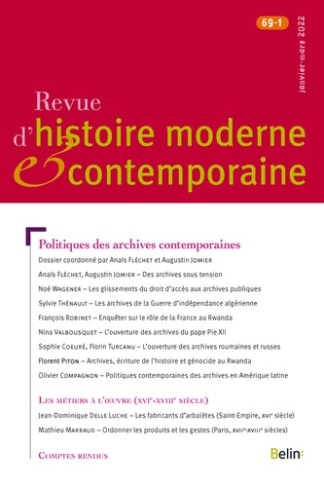 Revue d'histoire moderne et contemporaine Tome 69 N° 1, janvier-mars 2022 : Politiques des archives