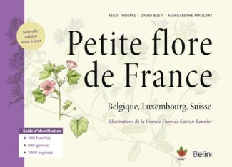 Petite flore de France. Belgique, Luxembourg, Suisse, Edition revue et augmentée