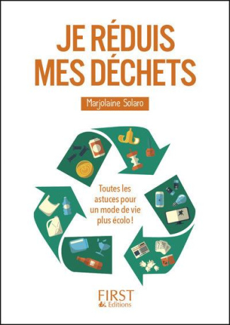 Je réduis mes déchets. Toutes les astuces pour un mode de vie plus écolo !