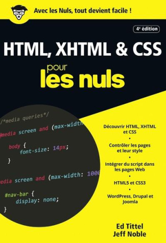 HTML, XHTML & CSS pour les nuls. 4e édition
