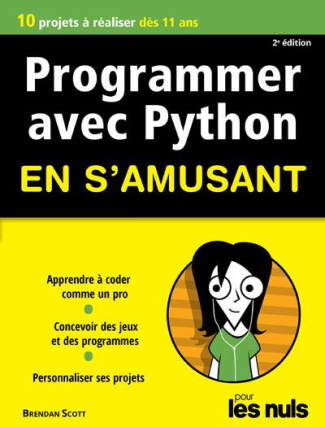 Programmer avec Python en s'amusant pour les nuls. 2e édition