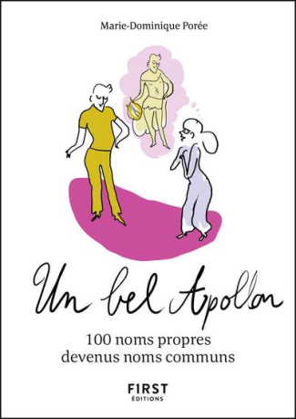 Un bel Apollon. 100 noms propres devenus noms communs