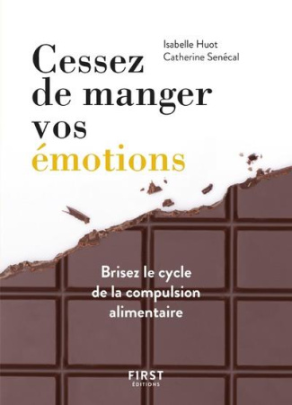 Cessez de manger vos émotions. Brisez le cycle de la compassion alimentaire