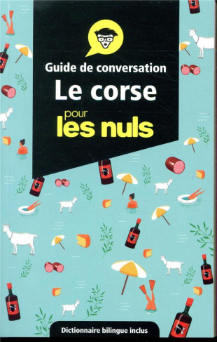 Le corse pour les nuls. Guide de conversation, Edition 2019-2020