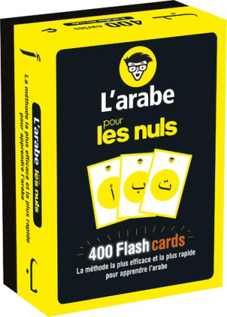 L'arabe pour les nuls. 400 Flashcards. La méthode la plus efficace et la plus rapide pour apprendre