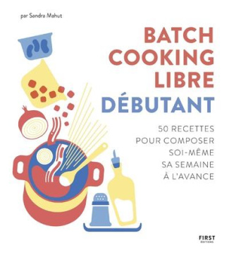 Batch cooking libre. Débutant
