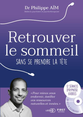 Retrouver le sommeil sans se prendre la tête. Avec 1 carnet de bord, avec 1 CD audio MP3