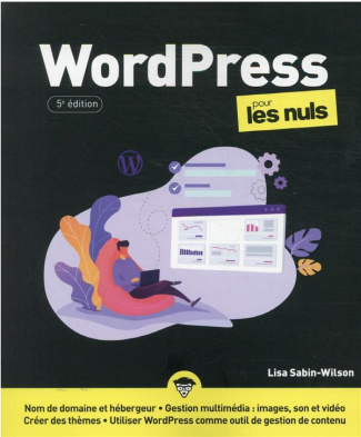 WordPress pour les nuls. 5e édition
