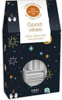 100 grammes de good vibes. A faire infuser dans votre quotidien